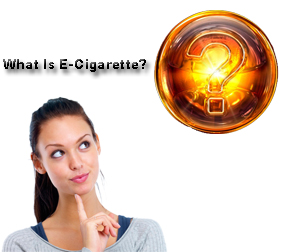 What is Electronic Cigarette